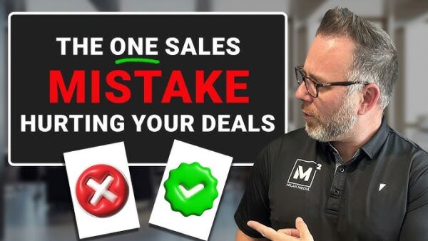 The #1 Sales Mistake That Destroys Your Deals Every Time